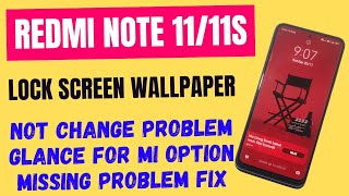 redmi note 1111s lock screen wallpaper automatically not change problem fix glance for mi missing [upl. by Gusella]