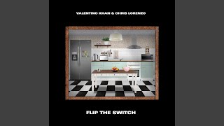 Flip The Switch [upl. by Fulbright]