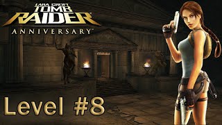 Tomb Raider Anniversary LEVEL 8TOMB OF TIHOCAN HD Gameplay [upl. by Gilson]