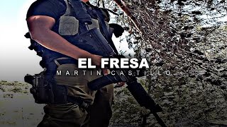 El Fresa  Martin Castillo l Corridos 2021 [upl. by Auqinom734]