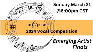 2024 MIOpera International Vocal Emerging Artist Competition Finals [upl. by Lola]