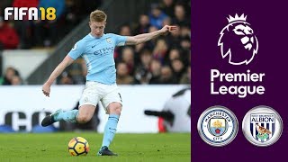 Manchester City vs West Brom ᴴᴰ 31012018  Premier League  FIFA 18 [upl. by Brockie]