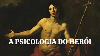 A PSICOLOGIA DO HERÓI [upl. by Nylisoj]