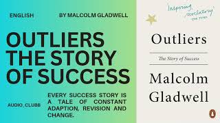 7 Important Ideas Of Outlier By Malcolm Gladwell In English  AUDIOCLUBB [upl. by Aciruam942]