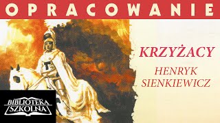 6 Krzyżacy  Opracowanie Postacie historyczne  Audiobook PL [upl. by Jabon]