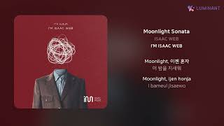 ISAAC WEB  Moonlight Sonata  가사 Lyrics [upl. by Cornew10]