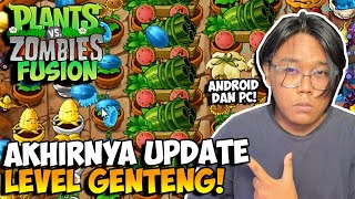 AKHIRNYA UPDATE LEVEL GENTENG  Tutorial Download PVZ Fusion Terbaru [upl. by Efren]