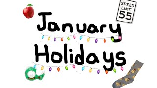 January Holidays [upl. by Cleodel]