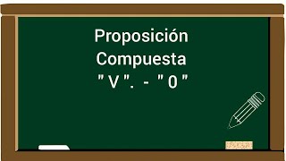 PROPOSICIÓN COMPUESTA Disyuncion [upl. by Cita]