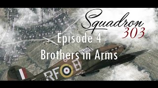 303 Squadron Ep 4 Brothers in Arms [upl. by Flory]