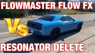 Dodge Challenger RT HEMI FLOWMASTER FLOW FX Vs RESONATOR DELETE [upl. by Ailimat]