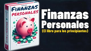 Finanzas Personales para Principiantes  Audiolibro y Podcast [upl. by Atled]