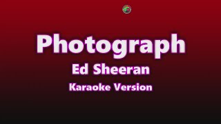 Photograph  Ed Sheeran  Karaoke Version [upl. by Malvino]