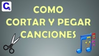 Como cortar y Pegar Canciones Audio Mp3  Fácil [upl. by Vins]