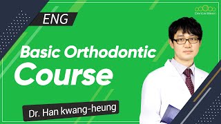 ENG Basic Orthodontic Course Dr Han Kwangheung [upl. by Aslin90]