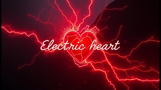 Electric heart lyrics [upl. by Stefanac450]