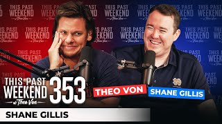 Shane Gillis  This Past Weekend w Theo Von 353 [upl. by Eerised]