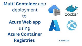 Multi Container app deployment to Azure Web app via Azure Container Registries Docker Compose [upl. by Shoemaker831]