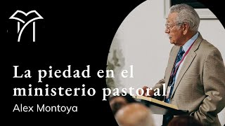 Taller La piedad en el ministerio pastoral  Alex Montoya [upl. by Greff]