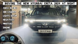 Driving the new Hyundai Creta 2024 at Night 🔥 ADAS in Fog LED Lights Response  Detailed Review [upl. by Naret355]