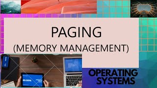 PAGING IN OPERATING SYSTEM  PAGED MEMORY MANAGEMENT [upl. by Eladal]