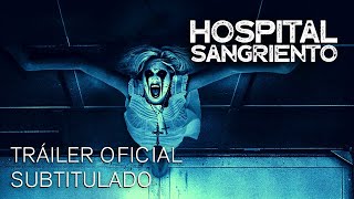 Hospital Sangriento  Trailer Oficial Subtitulado  Estreno 17 de Agosto 2023 [upl. by Eillil]