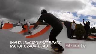 Color  Inauguración Skate ParkMarcha Zacatecas [upl. by Rew892]