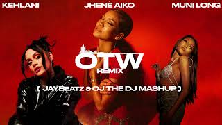 08 Jhené Aiko Kehlani amp Muni Long  OTW 2 A JAYBeatz amp OJ The DJ Mashup [upl. by Erdnoed]