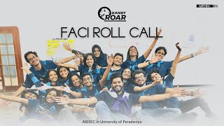 Official Faci Roll Call  Kandy Roar 40 of AIESEC in University of Peradeniya [upl. by Gnehs896]