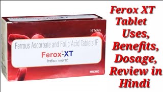 Ferox XT Tablet  Ferrous Ascorbate and Folic Acid Tablet  FeroxXT Tablet Uses Benefits Dosage [upl. by Anabella]