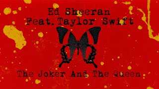 Ed Sheeran  The Joker And The Queen feat Taylor Swift Official Lyric Video [upl. by Aikahc55]