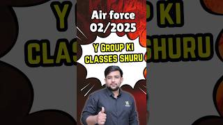 Air Force 022025 Y group Classes shorts [upl. by Banna540]