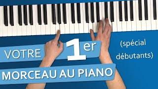 Apprenez votre premier morceau au piano 🎹 [upl. by Ikik]