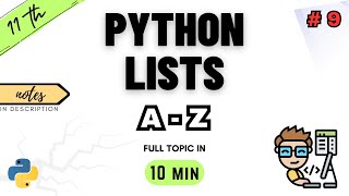 Class 11 Computer Science  Python Lists  Chapter 9  NCERT  CBSE  ONE SHOT  PYTHON [upl. by Manton]