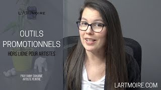 OUTILS PROMOTIONNELS hors ligne pour artistes  LARTmoire  Par Fanny Duhaime [upl. by Saticilef]