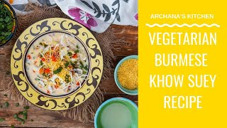 Burmese Khow Suey Recipe by Archanas Kitchen [upl. by Angelia969]