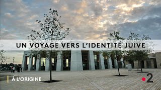 À lOrigine Histoires quot Un voyage vers lidentité juive quot avec le Consistoire de France [upl. by Sondra]