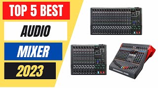 Top 5 Best Audio Mixer Review in 2023 [upl. by Llennhoj]