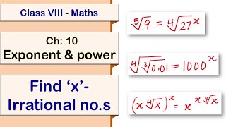 81005 Find x with eqns involving irrational nos  Class VIII  Maths  Ch10 exponent amp power [upl. by Ahseen]