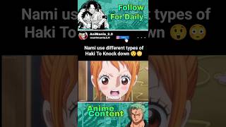 When Nami Use Haki To Knock down 😳😲onepiece shorts nami anime [upl. by Rednasxela529]