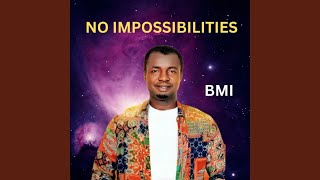 No Impossibilities [upl. by Kado]