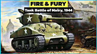 Redemption How US Shermans Defeated Formidable Panther Tanks during Battle of Mairy [upl. by Ymor96]