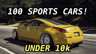 Top 100 Best Sports Cars For Less Than 10k 100k Subscriber Special [upl. by Rubinstein]