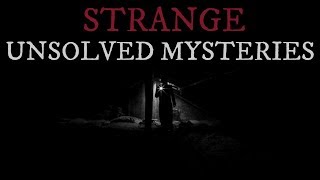 10 Strange Unsolved Mysteries [upl. by Eelrac]