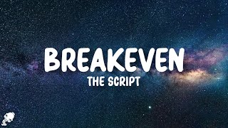 The Script  Breakeven Lyrics [upl. by Gasper986]