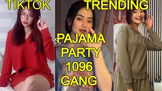 Pajama Party 1096 Gang Pamparampampam Tiktok Compilation Tiktok 2021 Trend EL DAGZ TV TIKTOK [upl. by Etnom]