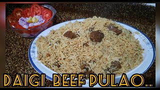 DAIGI BEEF PULAO RECIPI How To Make Authentic Beef Pulao [upl. by Anikas416]