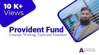 Provident Fund  How Provident Fund Works Tax Treatment of Provident Fund  Income Tax Law Pakistan [upl. by Llehcsreh]