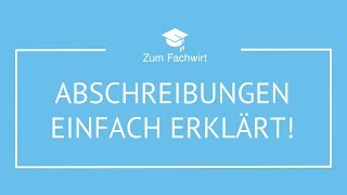 Abschreibungen einfach erklärt für Fachwirte [upl. by Merline]