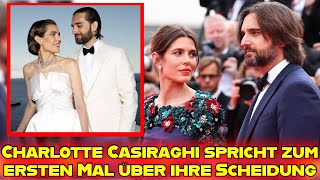 Charlotte Casiraghi und Dimitri Rassam Erstes Interview über die Scheidung und ihr Leben danach [upl. by Kral]